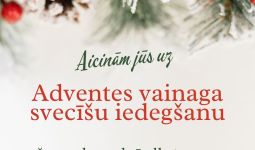 Iedegsim pirmo Adventes svecīti Barkavas struktūrvienībā